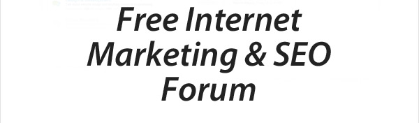 Free Internet Marketing & SEO Forum